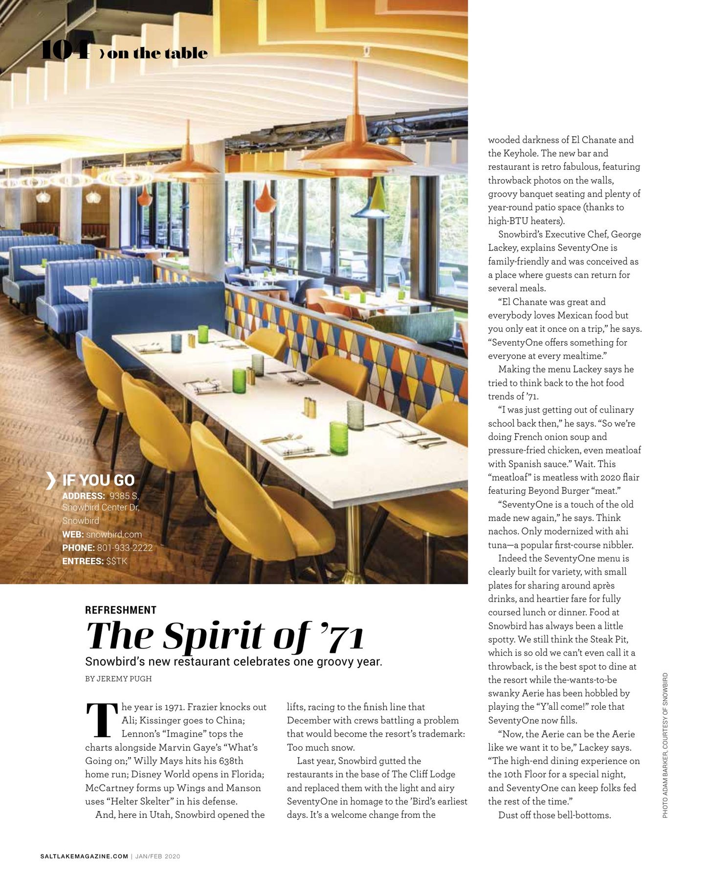 Snowbird’s SeventyOne Celebrates One Groovy Year